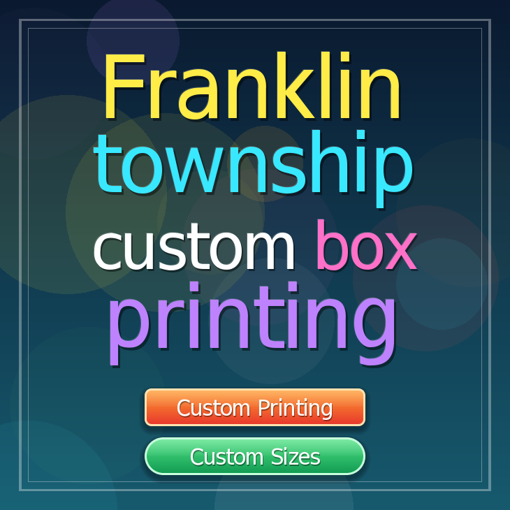Franklin township custom box printing