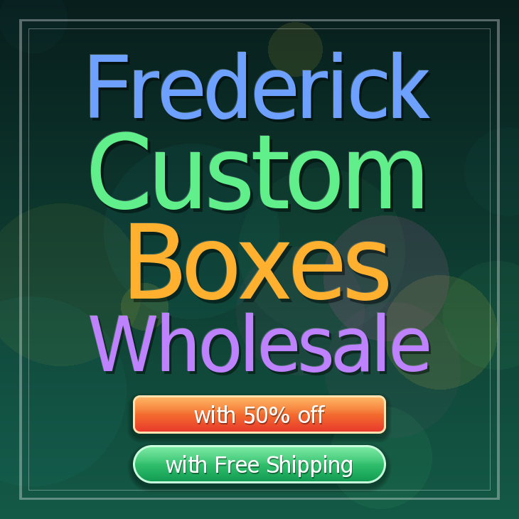 Frederick custom boxes