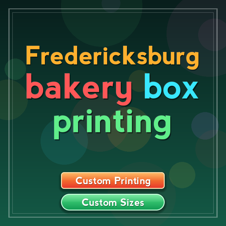 Fredericksburg bakery box printing