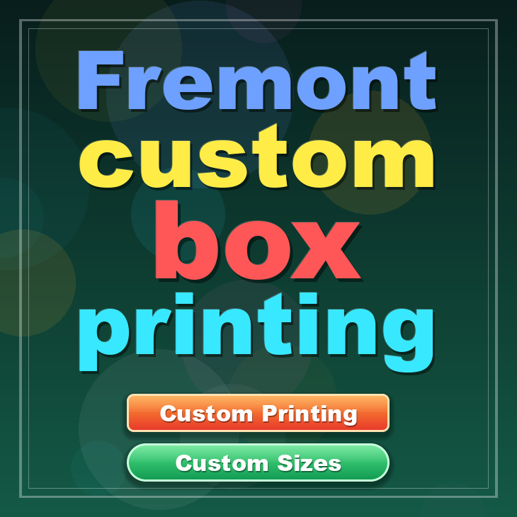 Fremont custom box printing