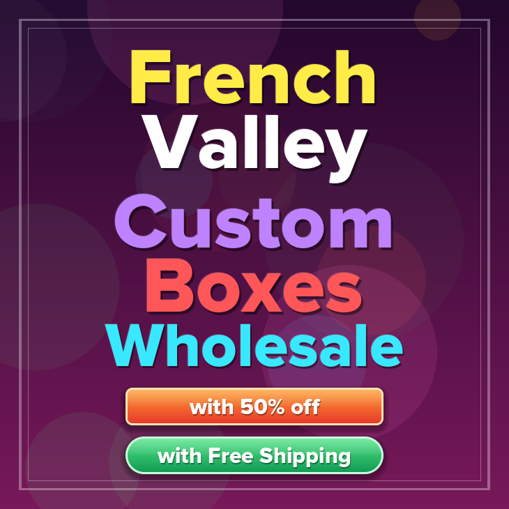 French Valley custom boxes