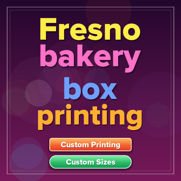Fresno bakery box printing