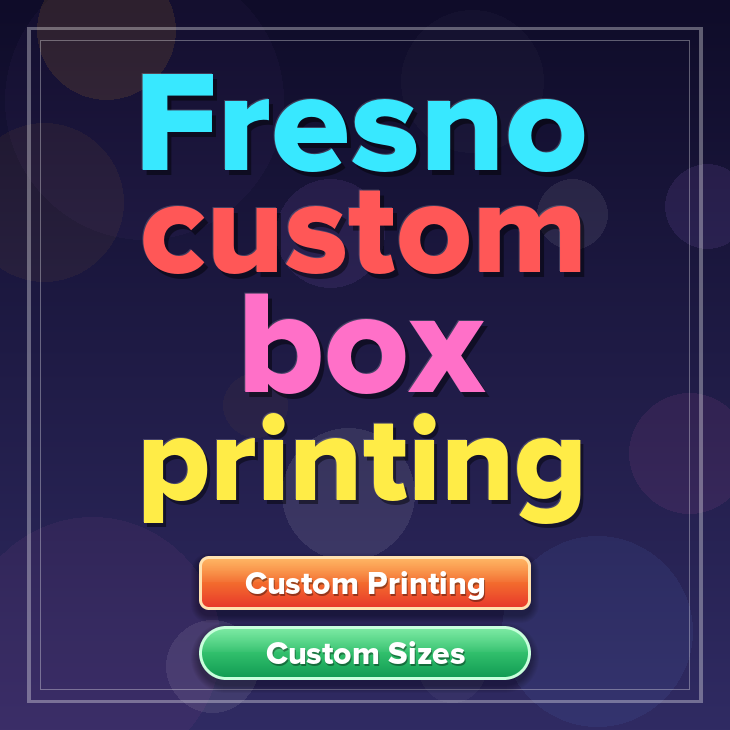 Fresno custom box printing