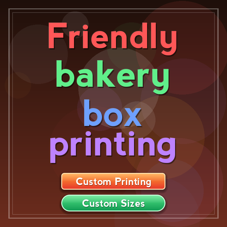 Friendly bakery box printing