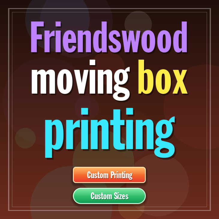 Friendswood moving box printing