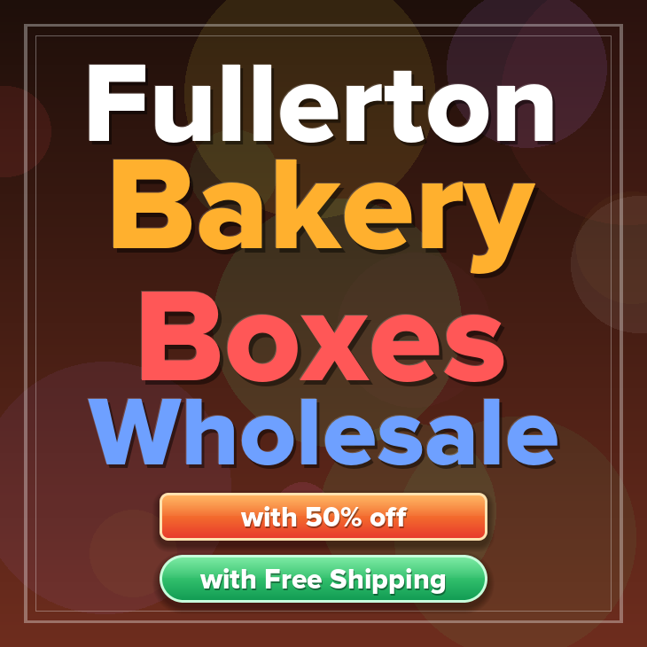 Fullerton bakery boxes