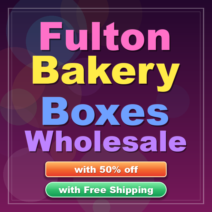 Fulton bakery boxes