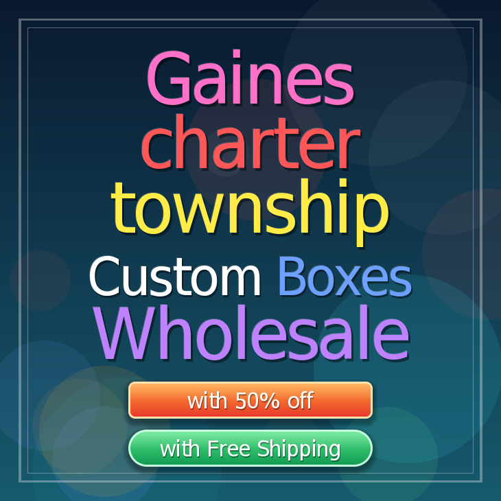 Gaines charter township custom boxes