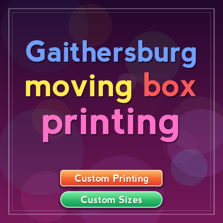 Gaithersburg moving box printing