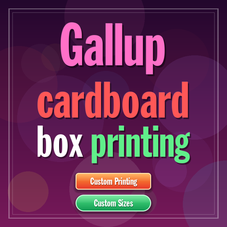 Gallup cardboard box printing