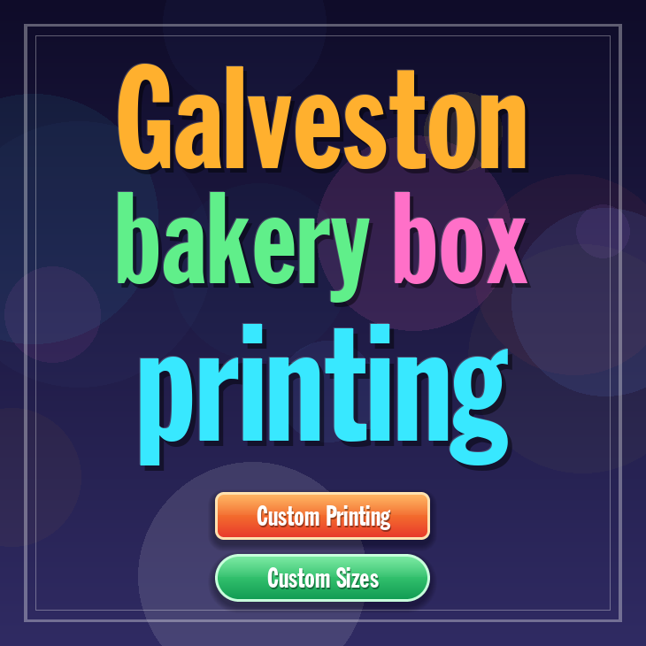 Galveston bakery box printing