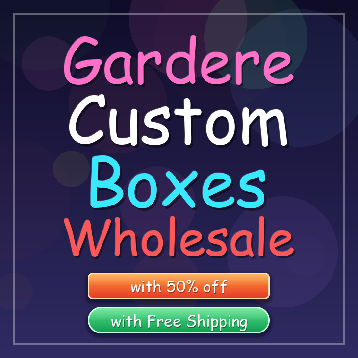 Gardere custom boxes