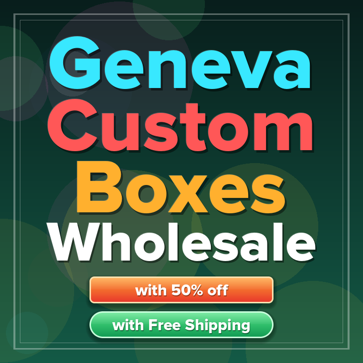 Geneva custom boxes