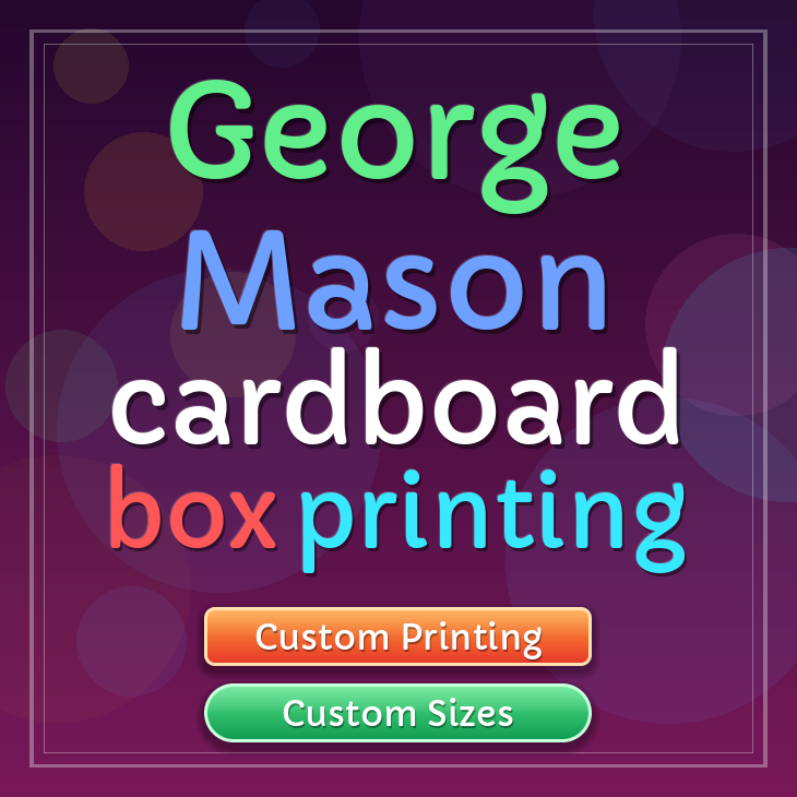 George Mason cardboard box printing