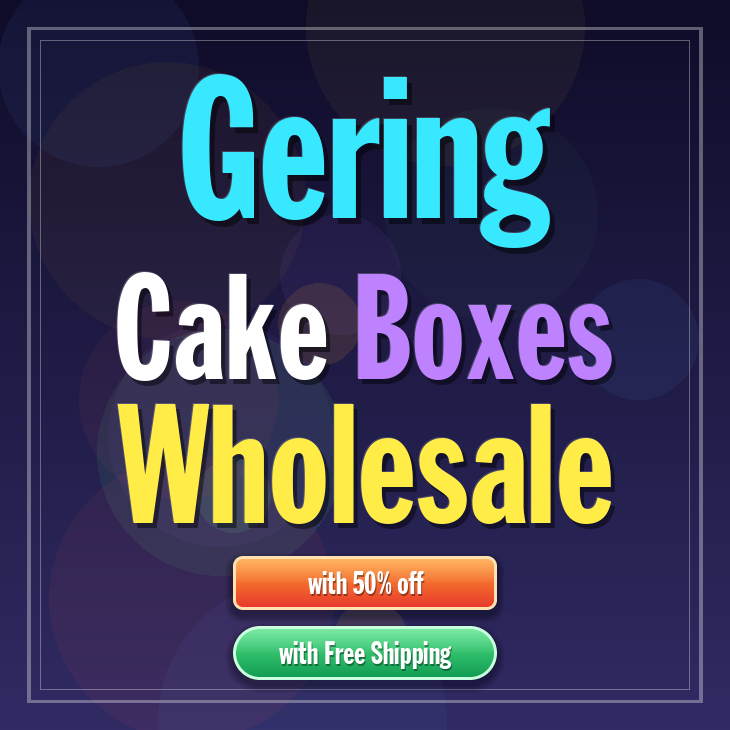 Gering cake boxes