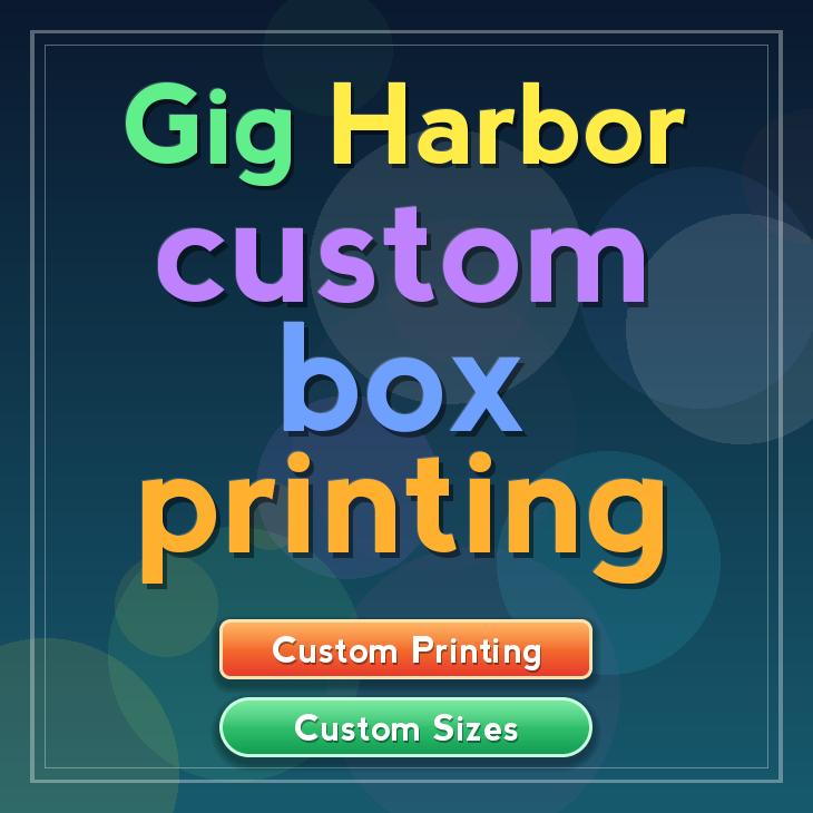 Gig Harbor custom box printing