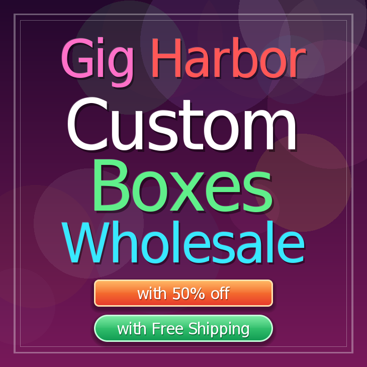Gig Harbor custom boxes