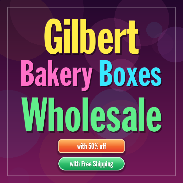 Gilbert bakery boxes