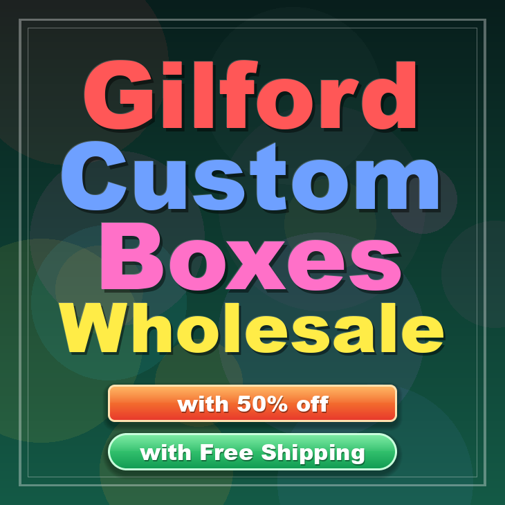 Gilford custom boxes