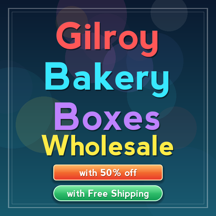 Gilroy bakery boxes