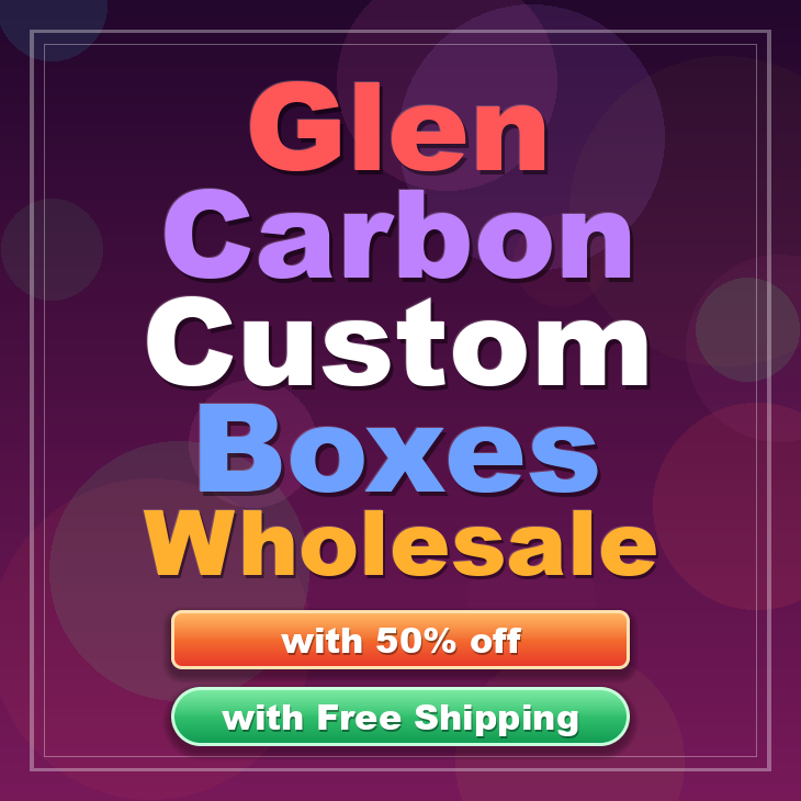 Glen Carbon custom boxes