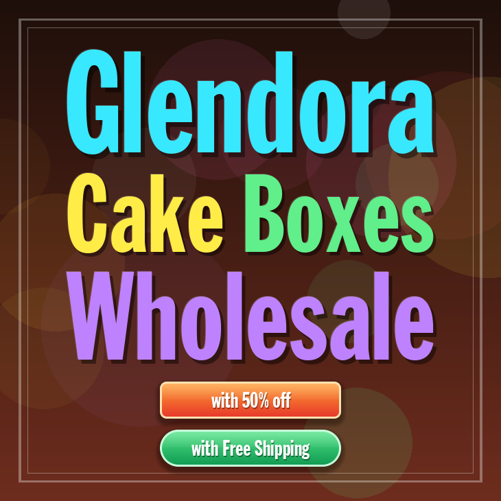 Glendora cake boxes