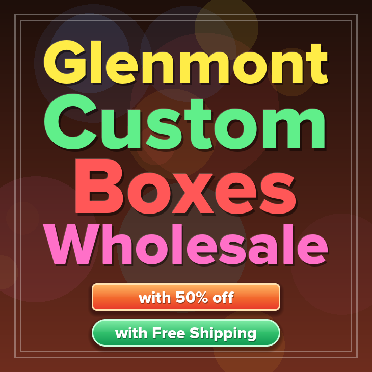 Glenmont custom boxes