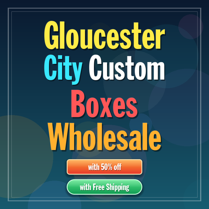 Gloucester City custom boxes