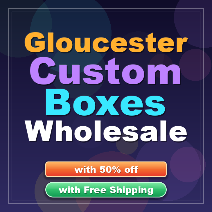 Gloucester custom boxes