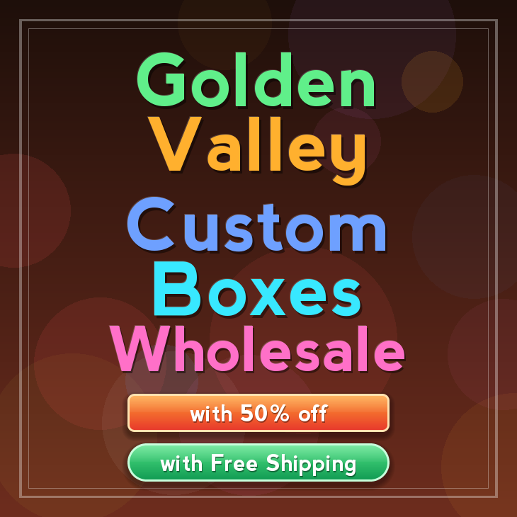Golden Valley custom boxes