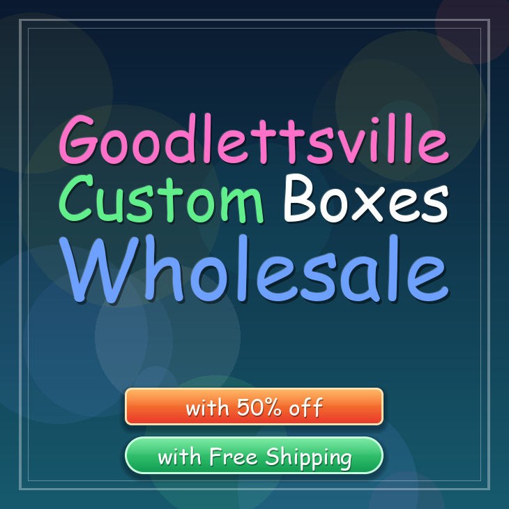Goodlettsville custom boxes