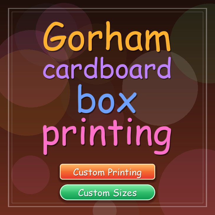 Gorham cardboard box printing