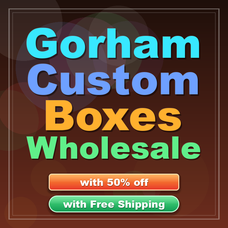 Gorham custom boxes