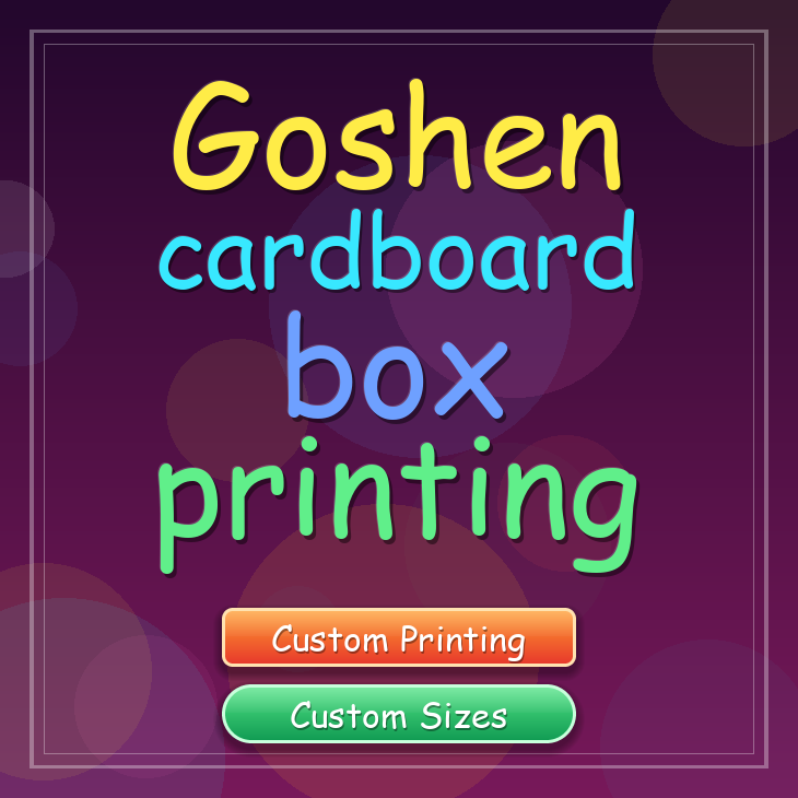 Goshen cardboard box printing
