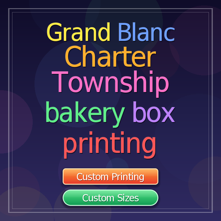 Grand Blanc Charter Township bakery box printing