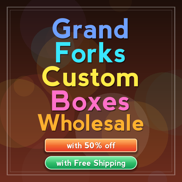 Grand Forks custom boxes
