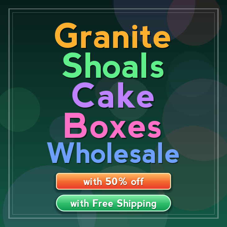 Granite Shoals cake boxes