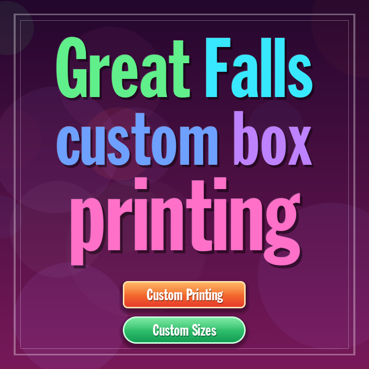 Great Falls custom box printing