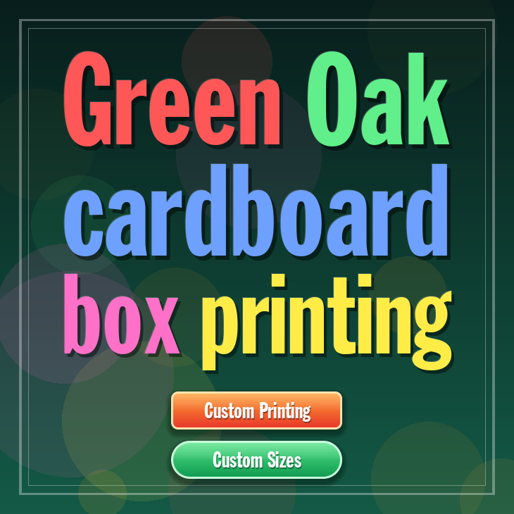 Green Oak cardboard box printing
