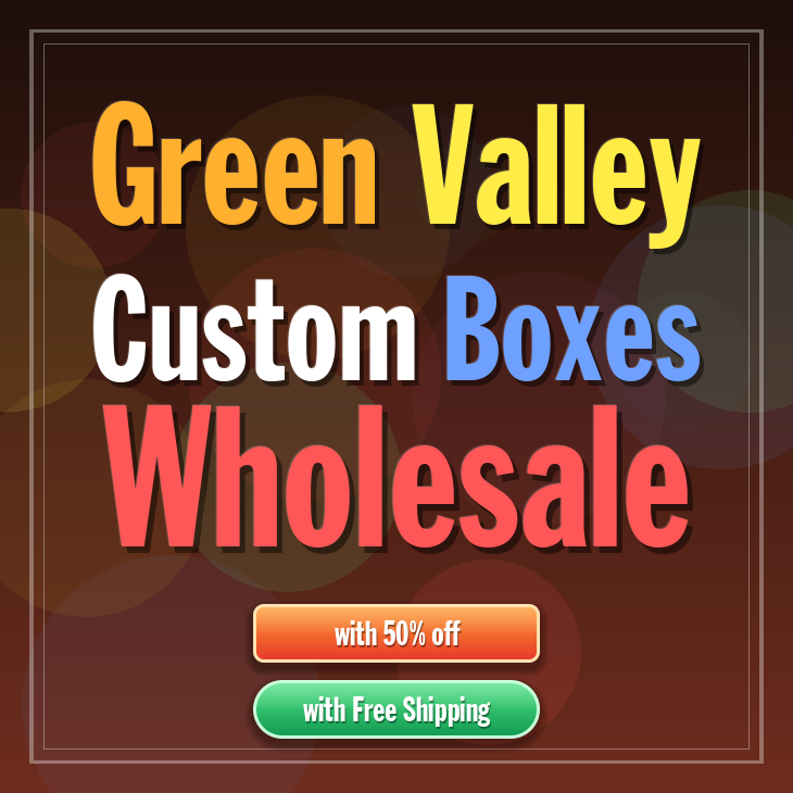 Green Valley custom boxes