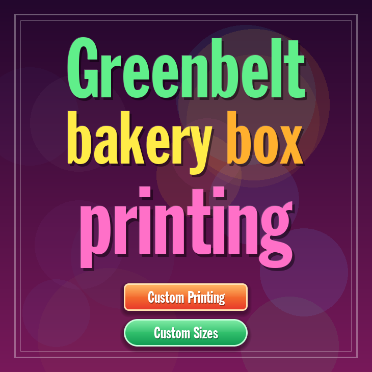 Greenbelt bakery box printing