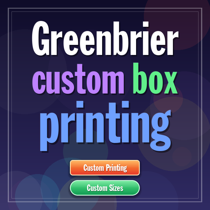 Greenbrier custom box printing