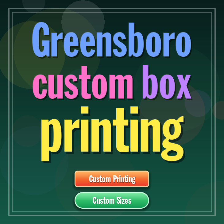 Greensboro custom box printing