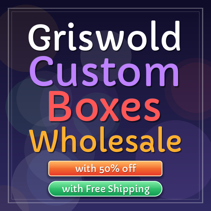 Griswold custom boxes