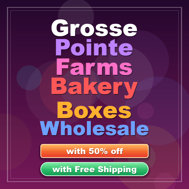 Grosse Pointe Farms bakery boxes
