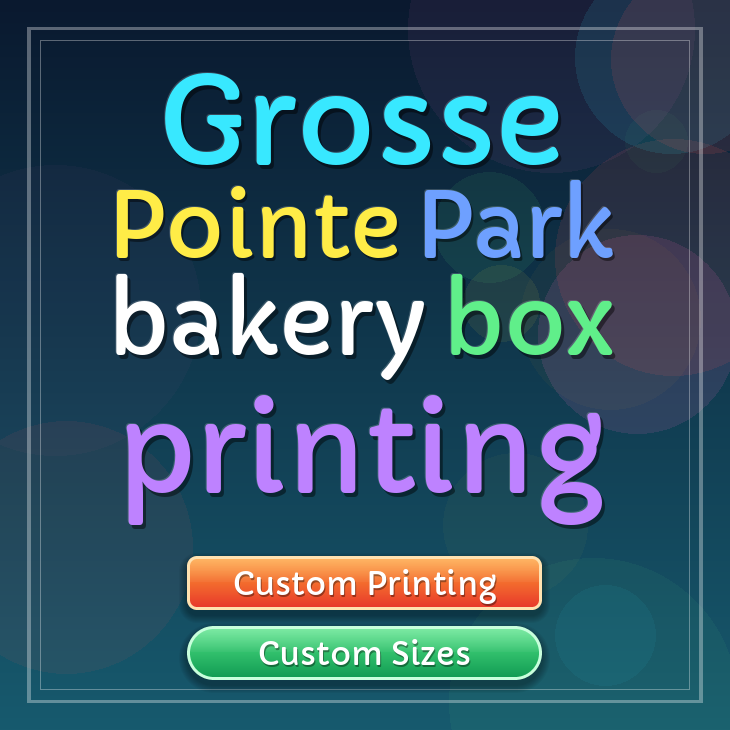 Grosse Pointe Park bakery box printing