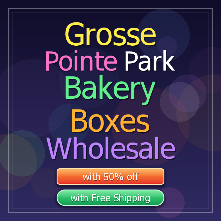 Grosse Pointe Park bakery boxes