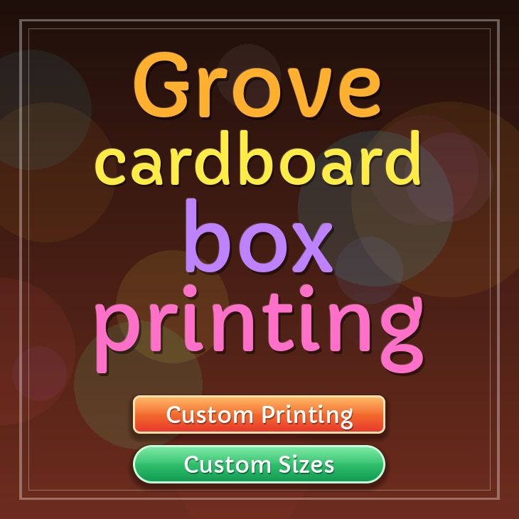 Grove cardboard box printing