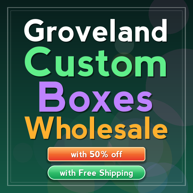 Groveland custom boxes