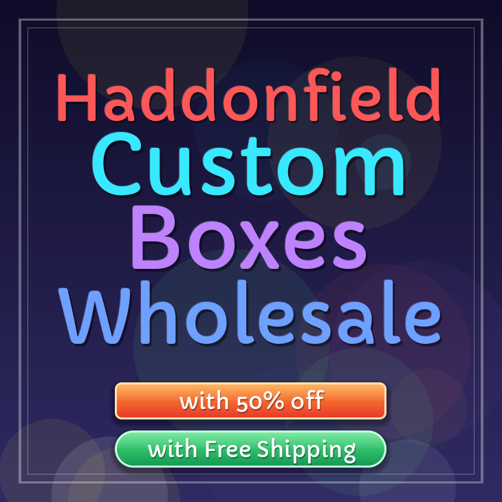 Haddonfield custom boxes